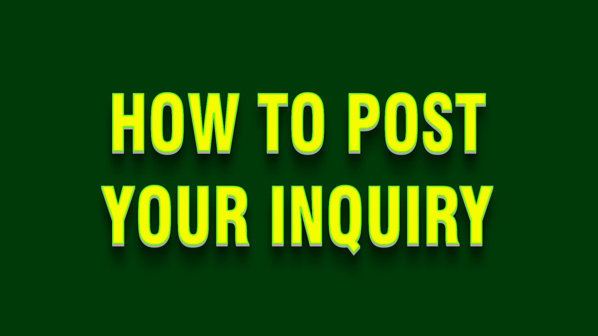 How to Post your Inquiry