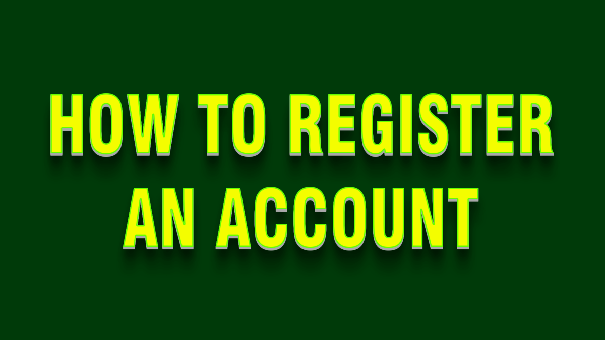 How to Register an Account