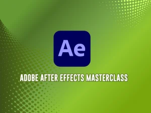 Adobe After Effects Master Class